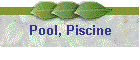 Pool, Piscine